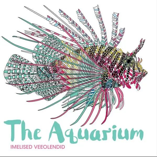 The Aquarium. Imelised veeolendid värviraamat